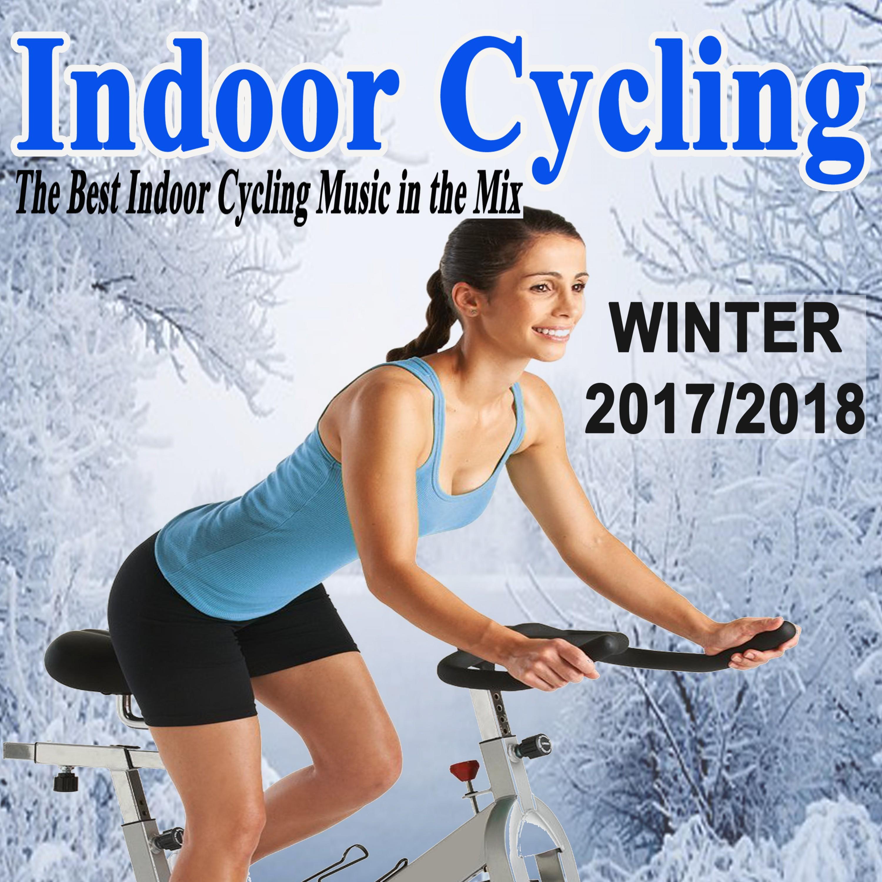 Indoor Cycling Winter 2017-2018 Mix (Continuous DJ Mix)