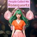 Ｐｅｏｐｌｅ Ｃａｌｌｅｄ Ｍｅ ＲｏｓｅＱｕｏｒｔｚ (feat. GUMI) [2025]