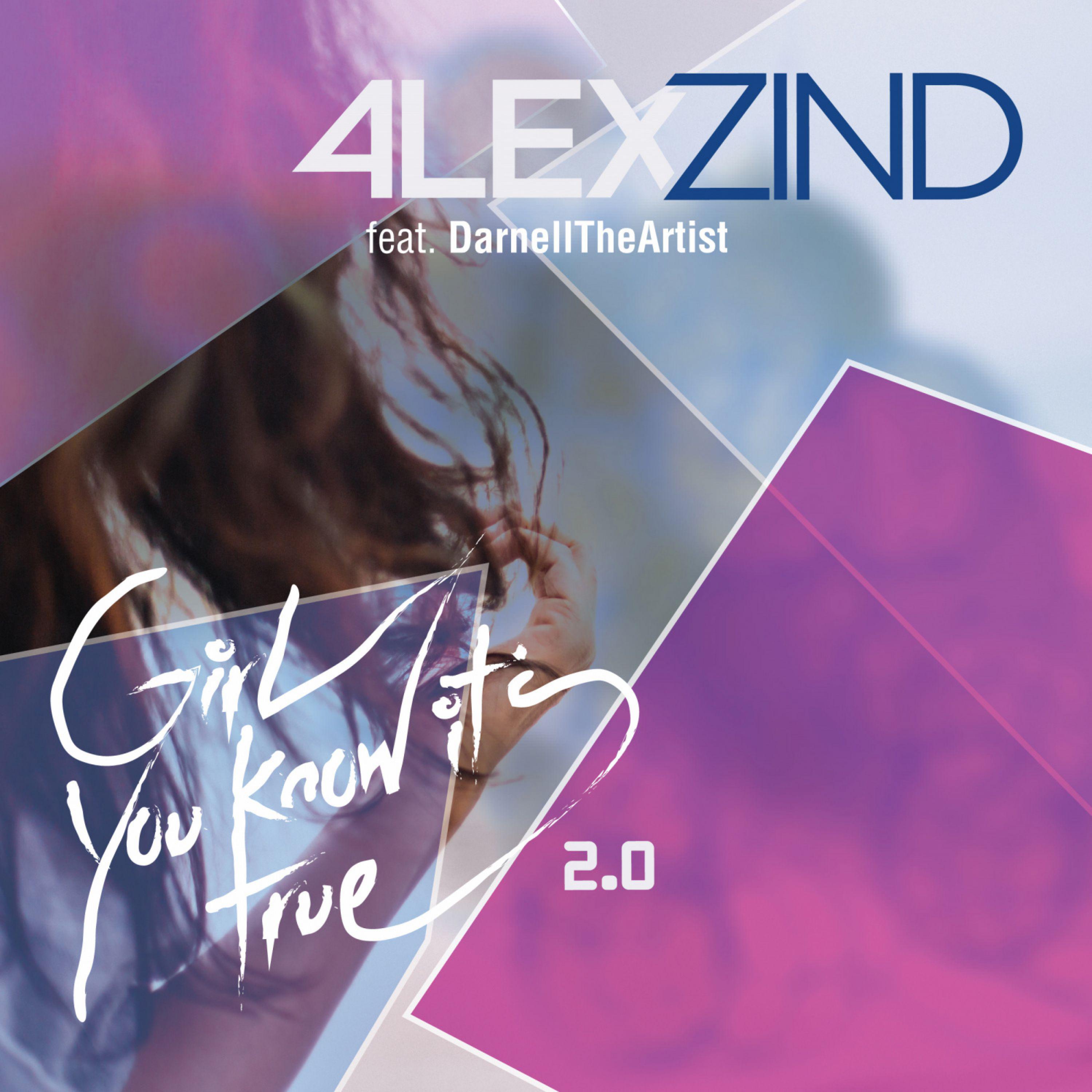 Alex Zind - Girl You Know It's True 2.0 (Extended Version)