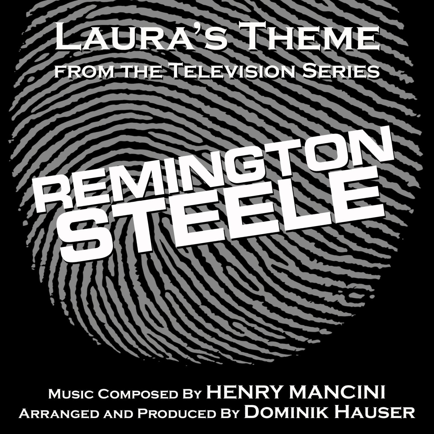 Remington Steele - Laura's Theme from the TV Series (Henry Mancini) - Single专辑