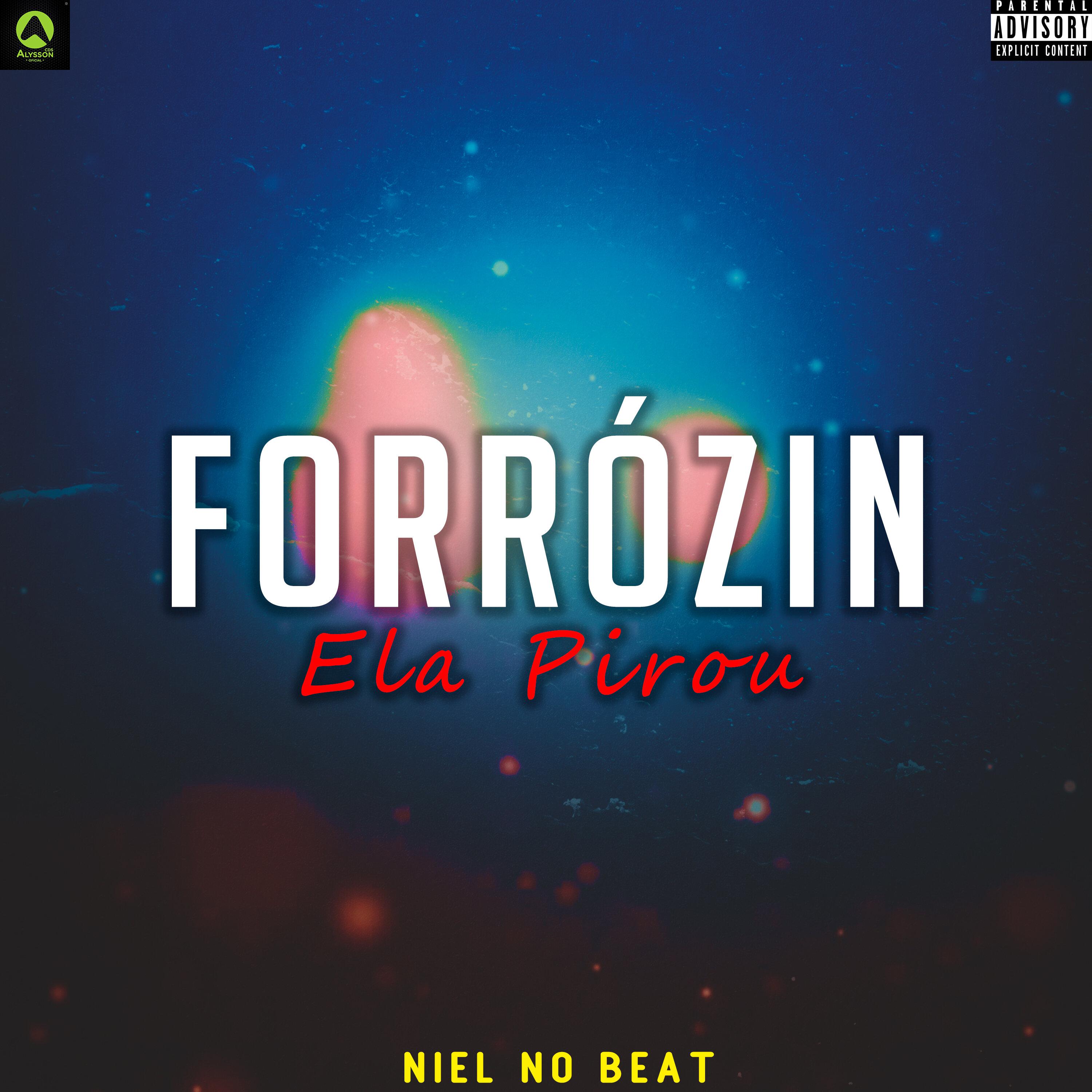 Niel No Beat - Forrózin Ela Pirou