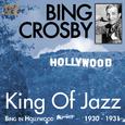 King of Jazz (Bing in Hollywood 1930 - 1931)