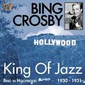 King of Jazz (Bing in Hollywood 1930 - 1931)专辑