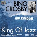 King of Jazz (Bing in Hollywood 1930 - 1931)专辑