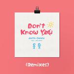 Don't Know You (Remixes)专辑