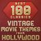 100 Best Classic Vintage Movie Themes From Hollywood, Vol. 1专辑