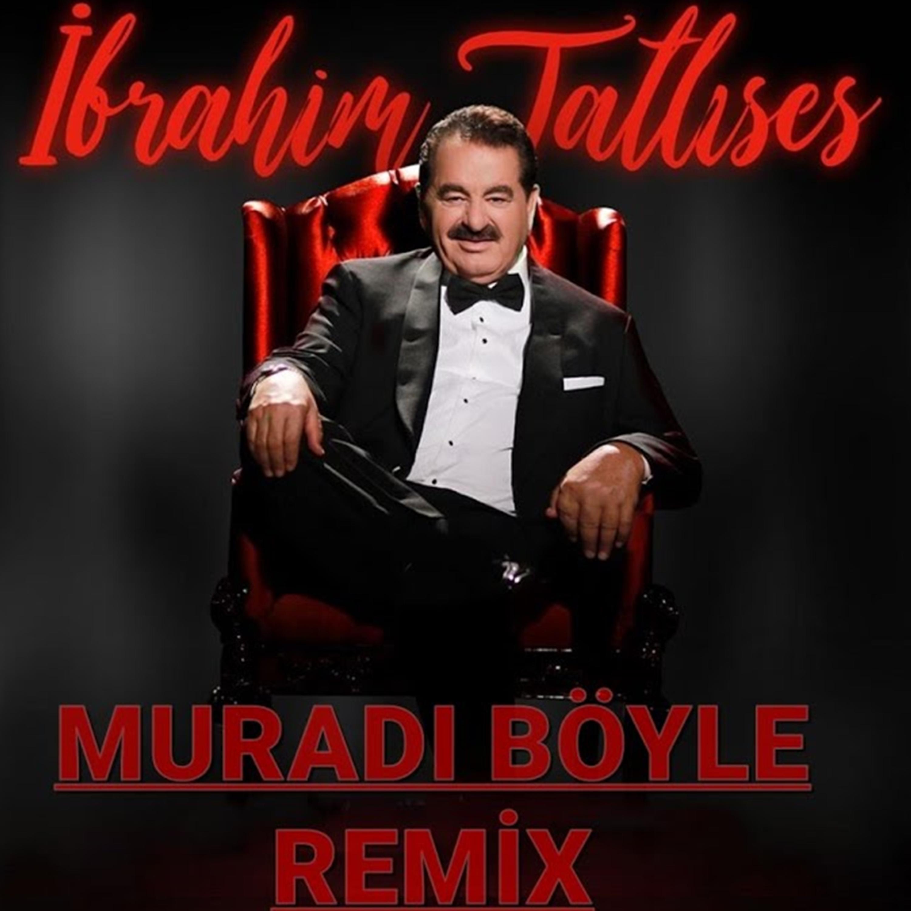 Muradı Böyle (feat. İbrahim Tatlıses) [Pars Production Remix]