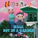 walk but in a garden专辑