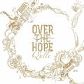 OVER THE HOPE