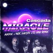 Cascada-Miracle（DJ Una / AVADOX / Nick Havsen remix）