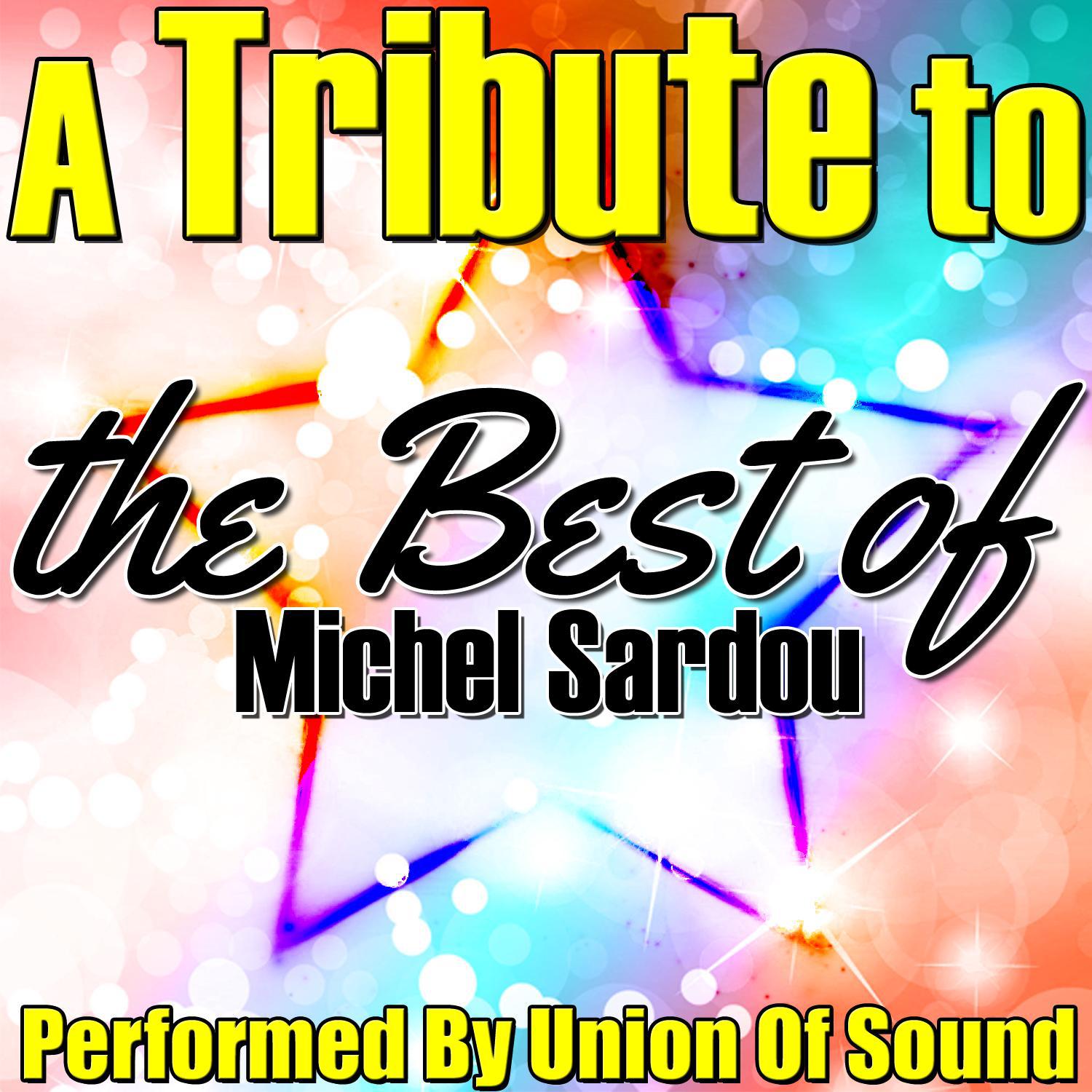 A Tribute to the Best of Michel Sardou专辑