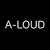 A-LOUD