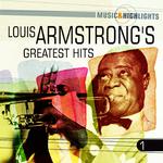 Music & Highlights: Louis Armstrong's - Greatest Hits, Vol. 1专辑