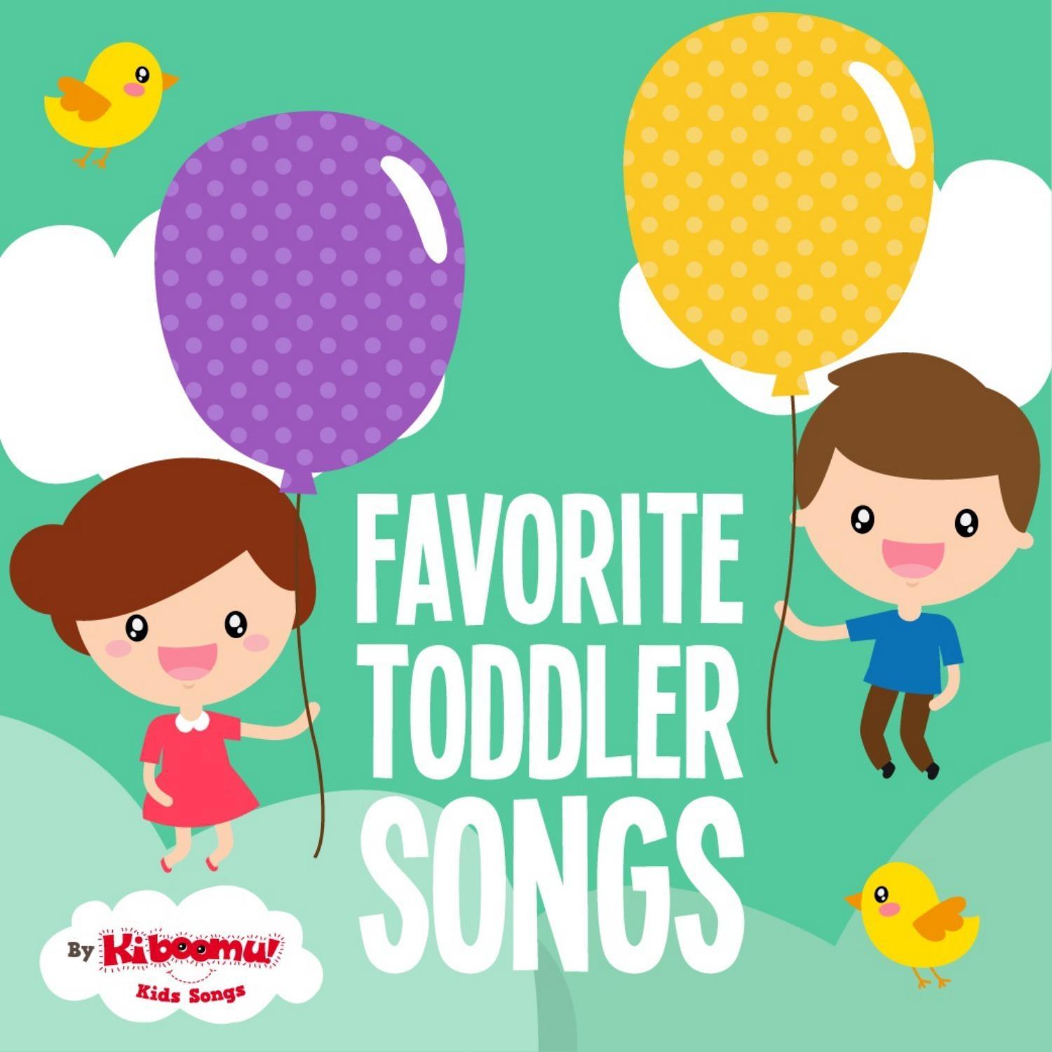 Favorite Toddler Songs