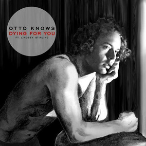 Dying For You Otto Knows Alex Aris 伴奏 原版立体声伴奏