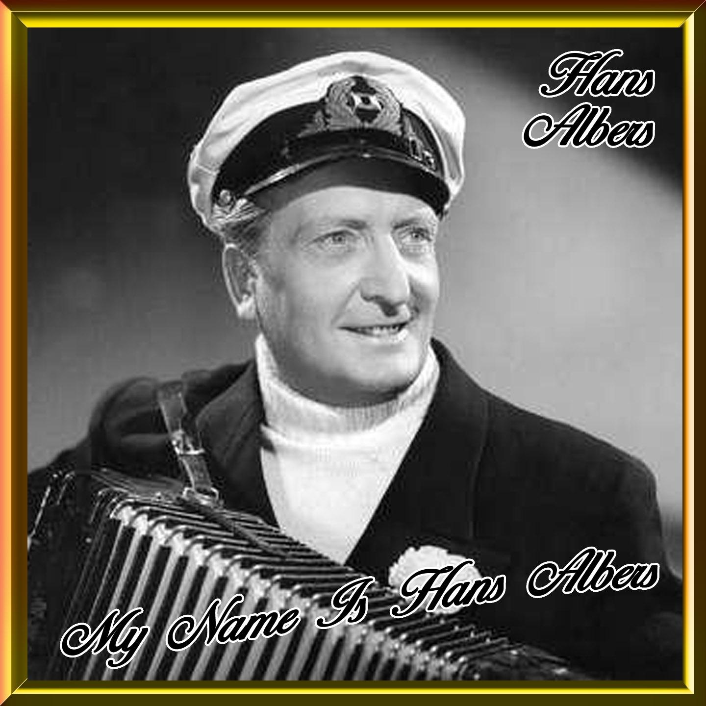 My Name Is Hans Albers