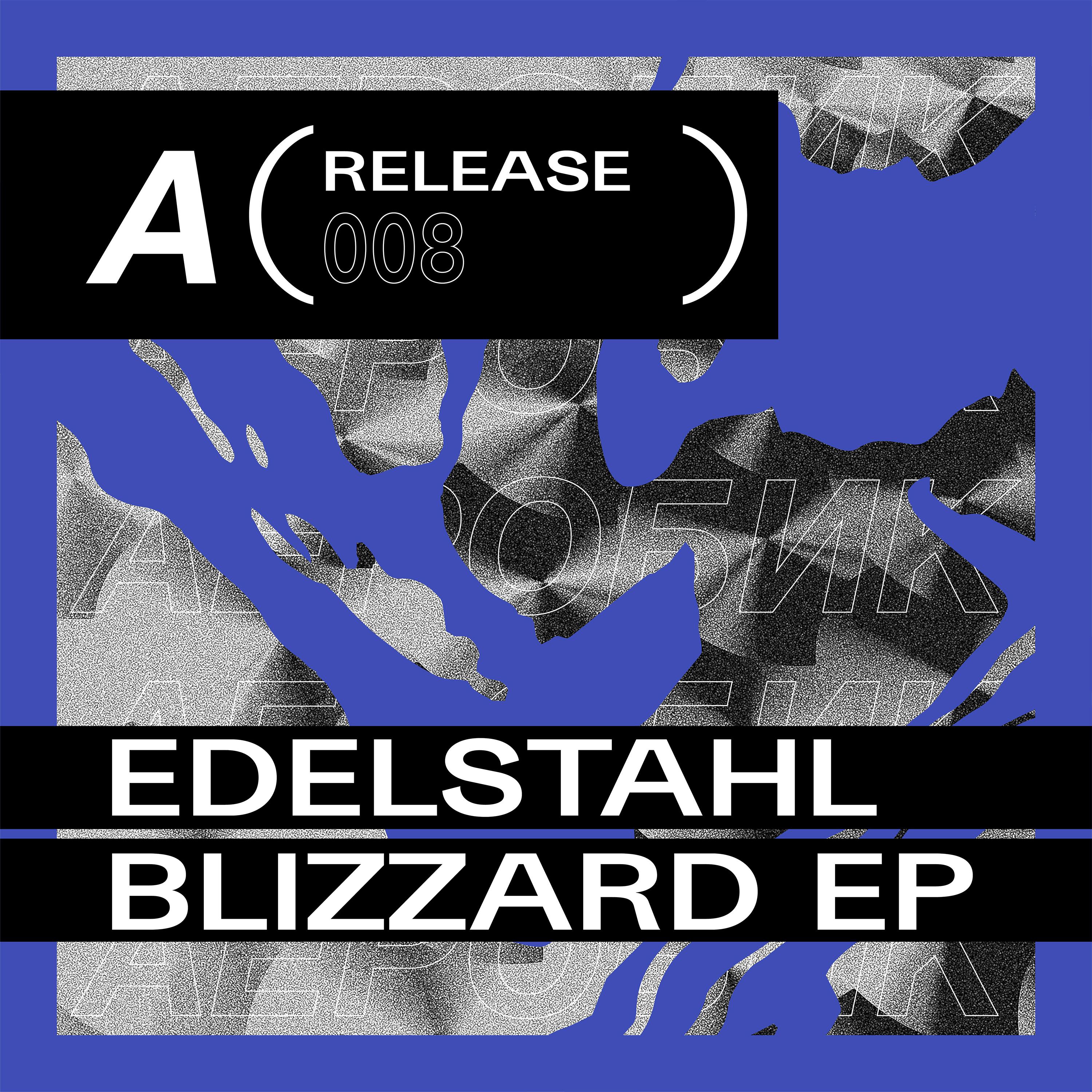Edelstahl - Blizzard (Original Mix)