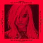 I'm a Mess (Remixes)专辑
