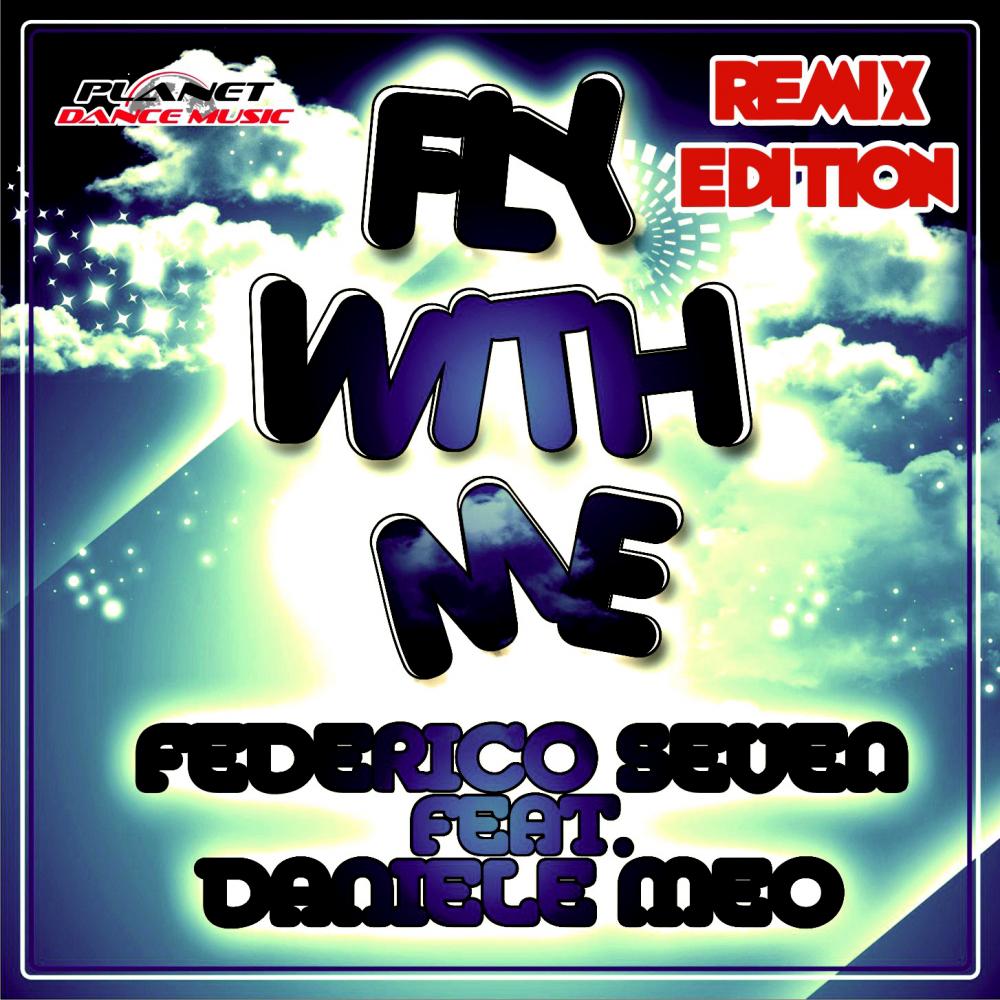 Fly With Me (Remix Edition)专辑