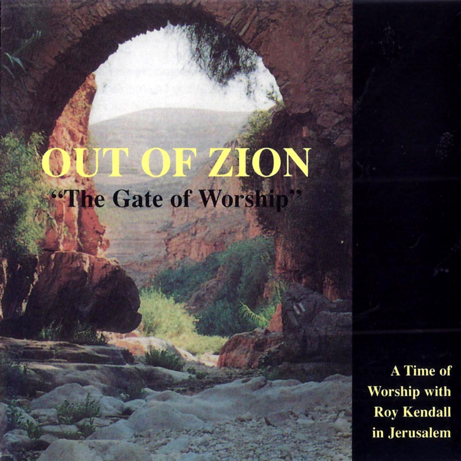 Out of Zion! (Vol.2) The Gate of Worship