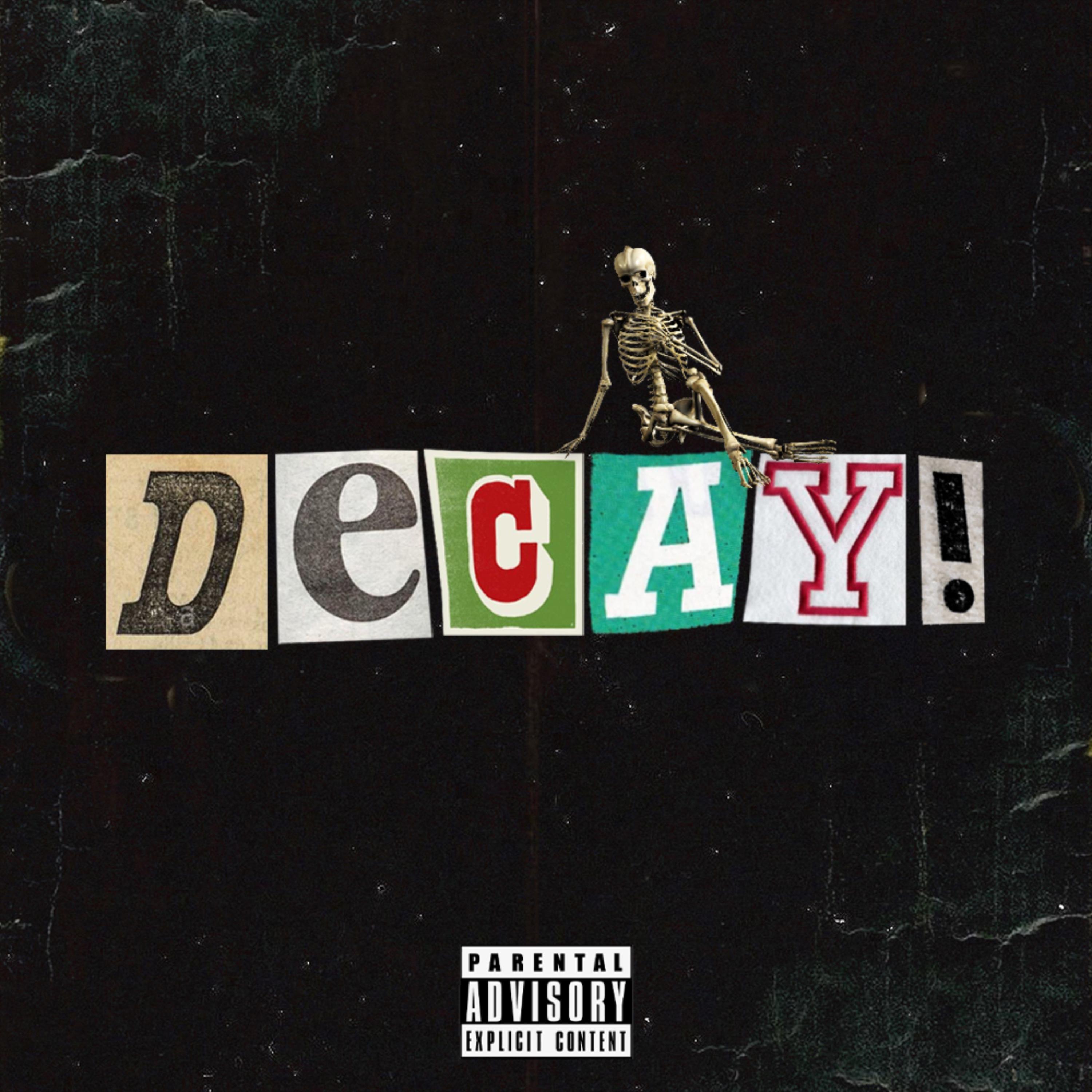 DECAY! (feat. Blessa)