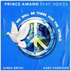 Prince Amaho - We Will Be There for the World