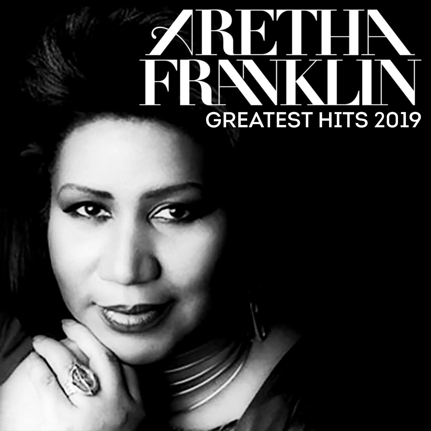 Greatest Hits 2019 - Aretha Franklin - 专辑 - 网易云音乐