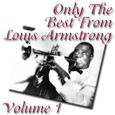 Only The Best From Louis Armstrong Volume 1