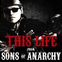 This Life (From "Sons of Anarchy")专辑