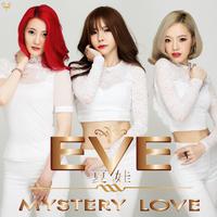 Eve-Mystery Love