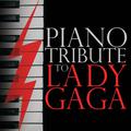 Piano Tribute to Lady GaGa