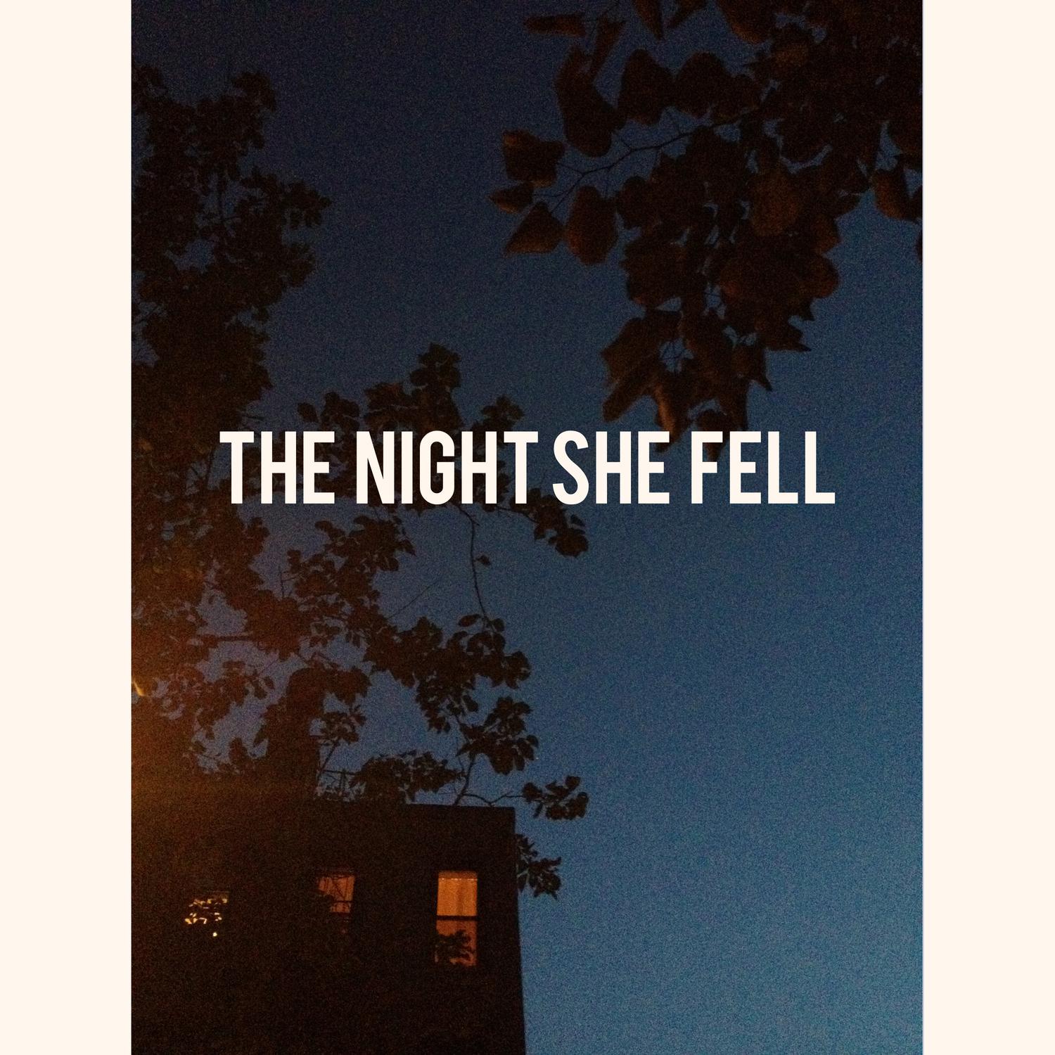 The Night She Fell