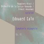 Ruggiero Ricci / Orchestre de la Suisse Romande / Ernest Ansermet spielen: Edouard Lalo: Symphonie e专辑