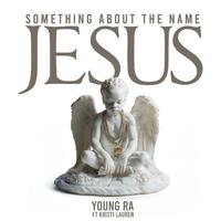 Young Ra - Something About The Name Jesus (Instrumental) 90