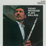 Sadao Watanabe Plays Ballads专辑