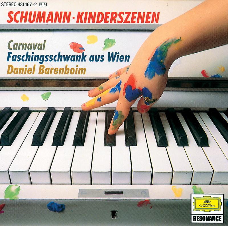 Schumann: Kinderszenen, Op. 15; Faschingsschwank, Op. 26; Carnaval, Op. 9