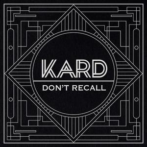 Don't Recall（kard）高品质纯伴奏 （改编）