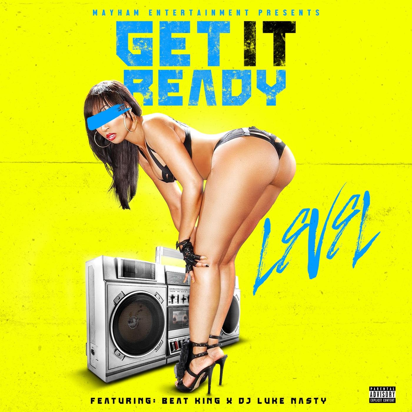 Get It Ready (feat. Beat King & Luke Nasty)