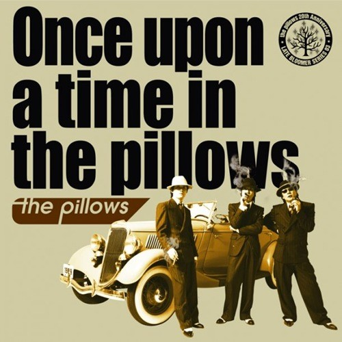 Once upon a time in the pillows专辑