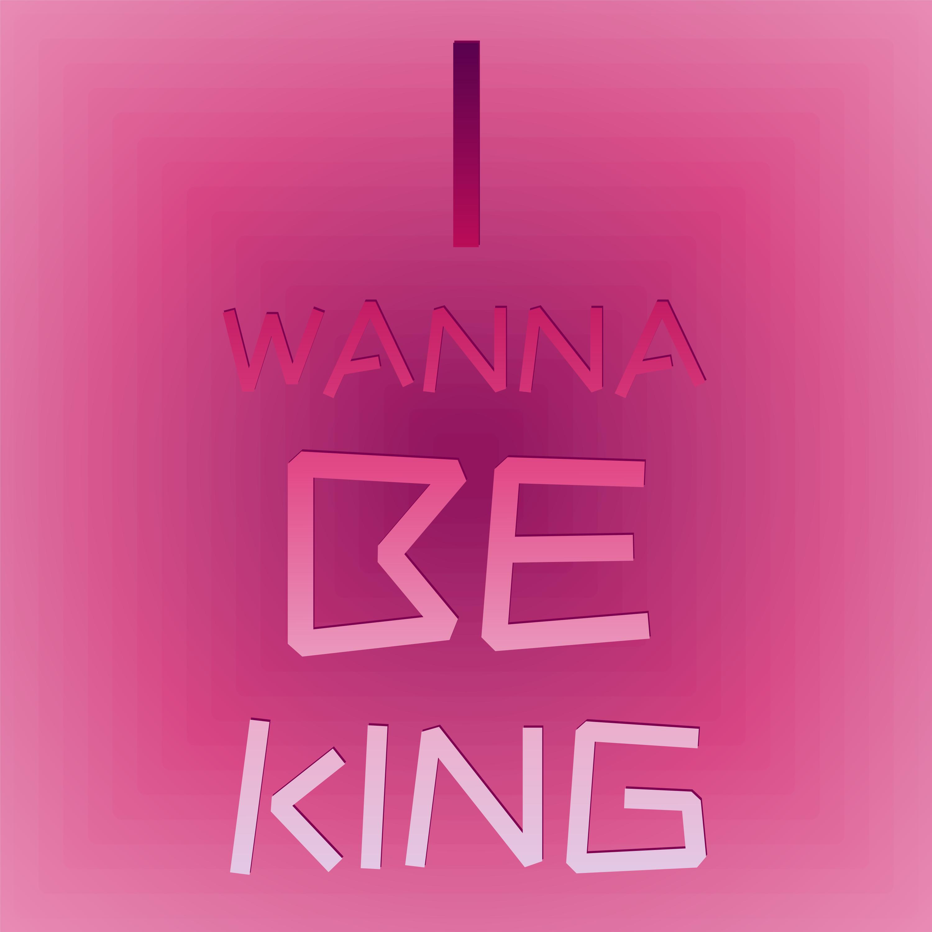 anitav alyalu - I Wanna be king