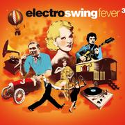 Electro Swing Fever, Vol. 3