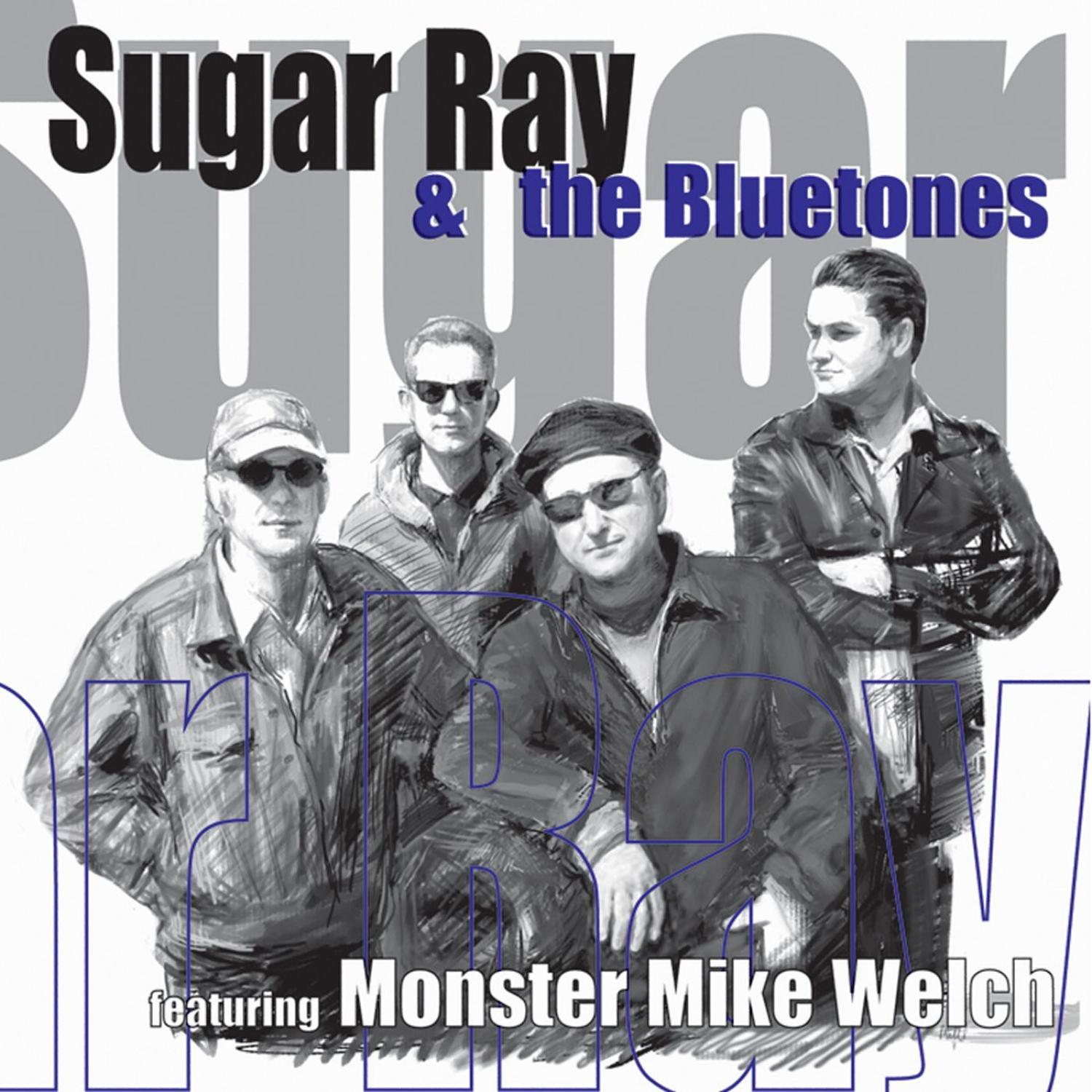 Sugar Ray & The Bluetones (feat. Monster Mike Welch)