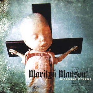 Marilyn Manson - Disposable Teens （升6半音）