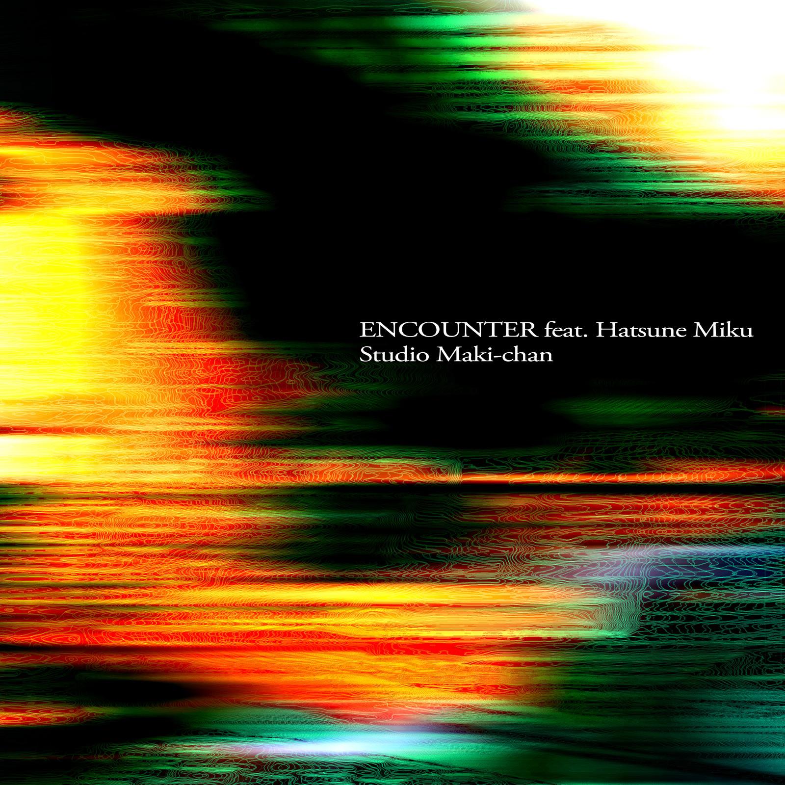 ENCOUNTER (feat. 初音ミク)专辑