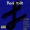 Real Talk (prod by CuD)专辑