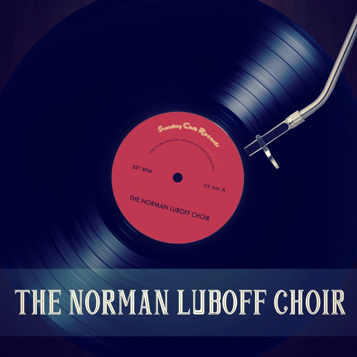 The Norman Luboff Choir