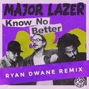 Know No Better (Ryan Dwane Remix)专辑
