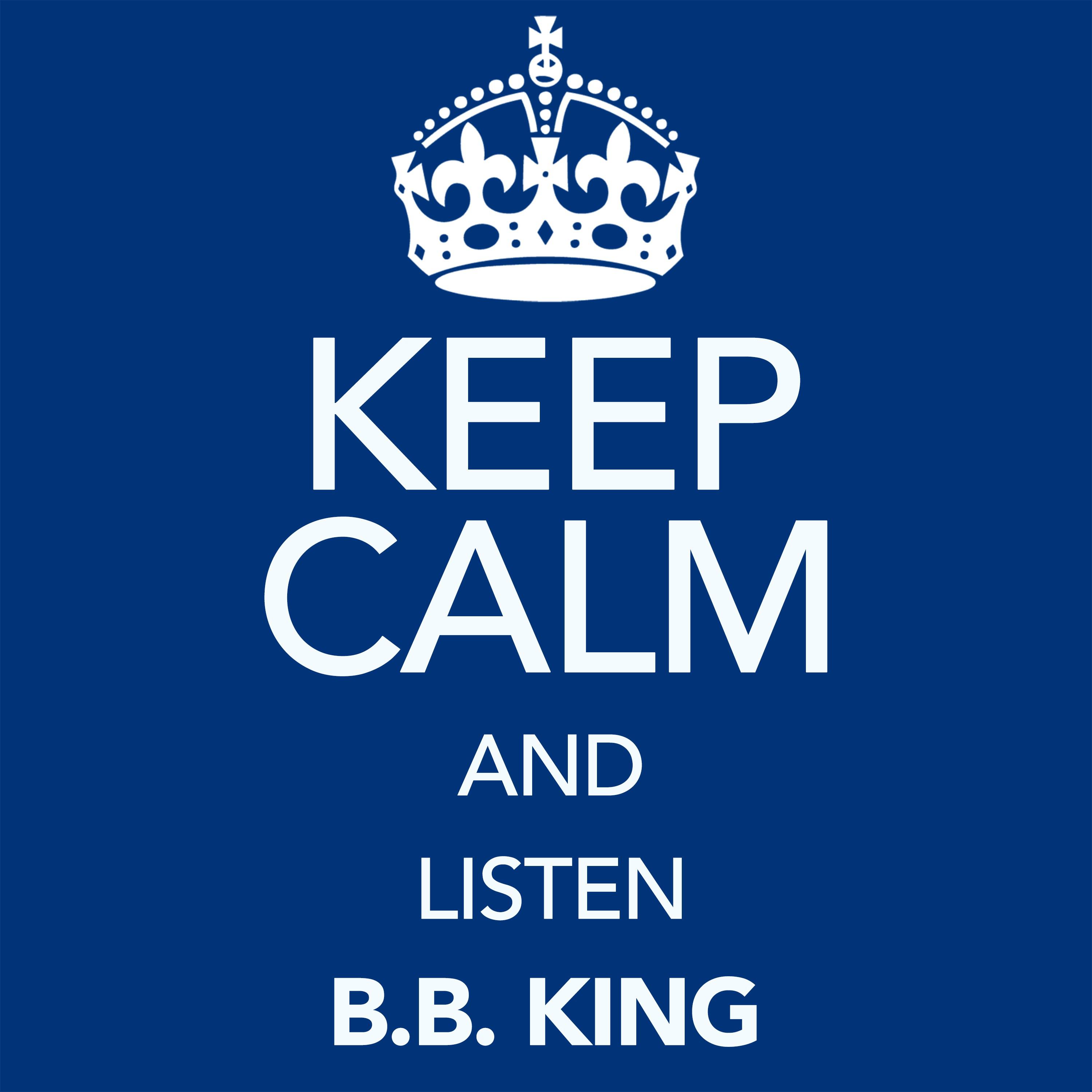 Keep Calm and Listen B.B. King专辑