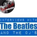 Interviews With The Beatles And The DJ's - [The Dave Cash Collection]专辑