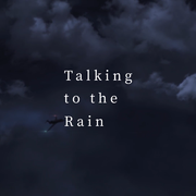 Talking to the Rain（星尘Infinity） 伴奏